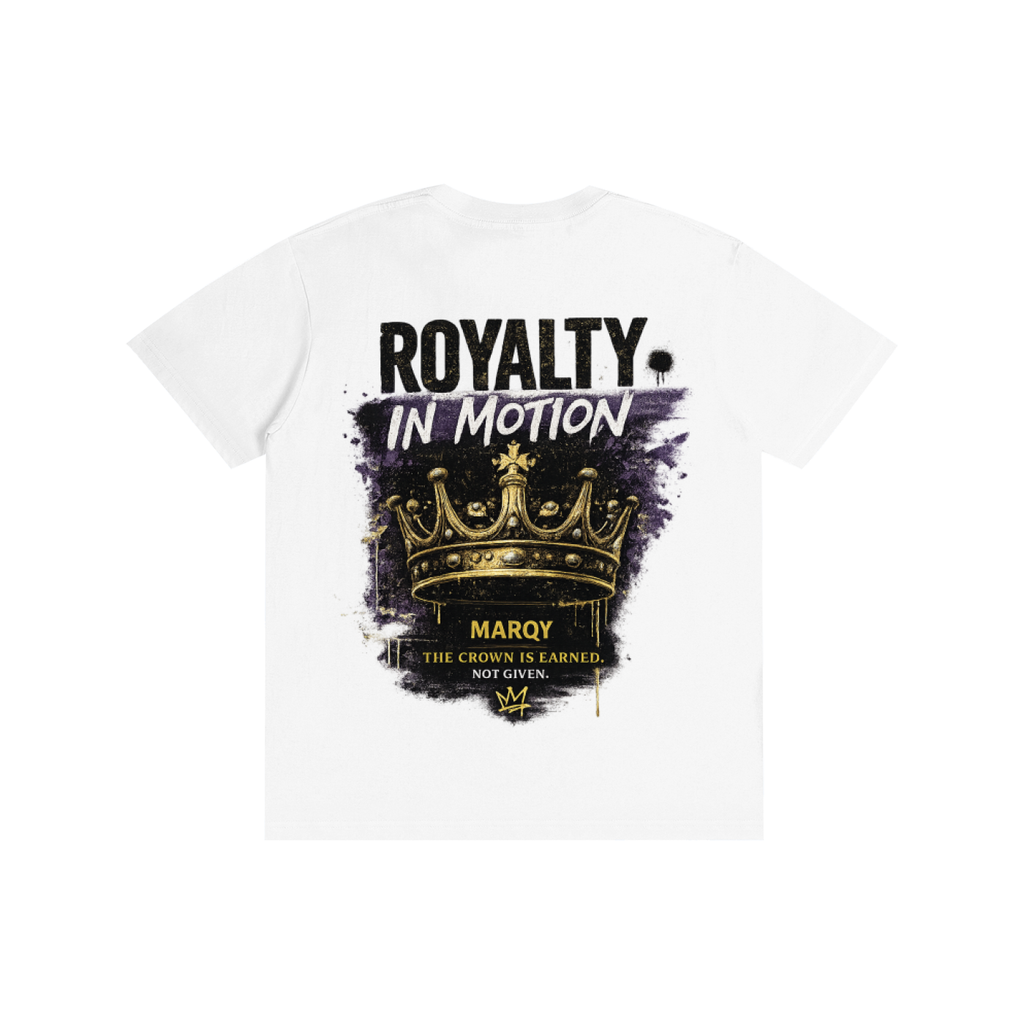 Royalty In Motion "The Crown Is Earned"